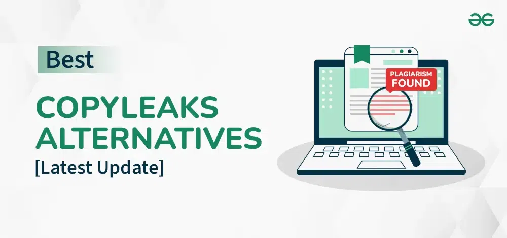 10 Best Copyleaks Alternatives [Latest Update]